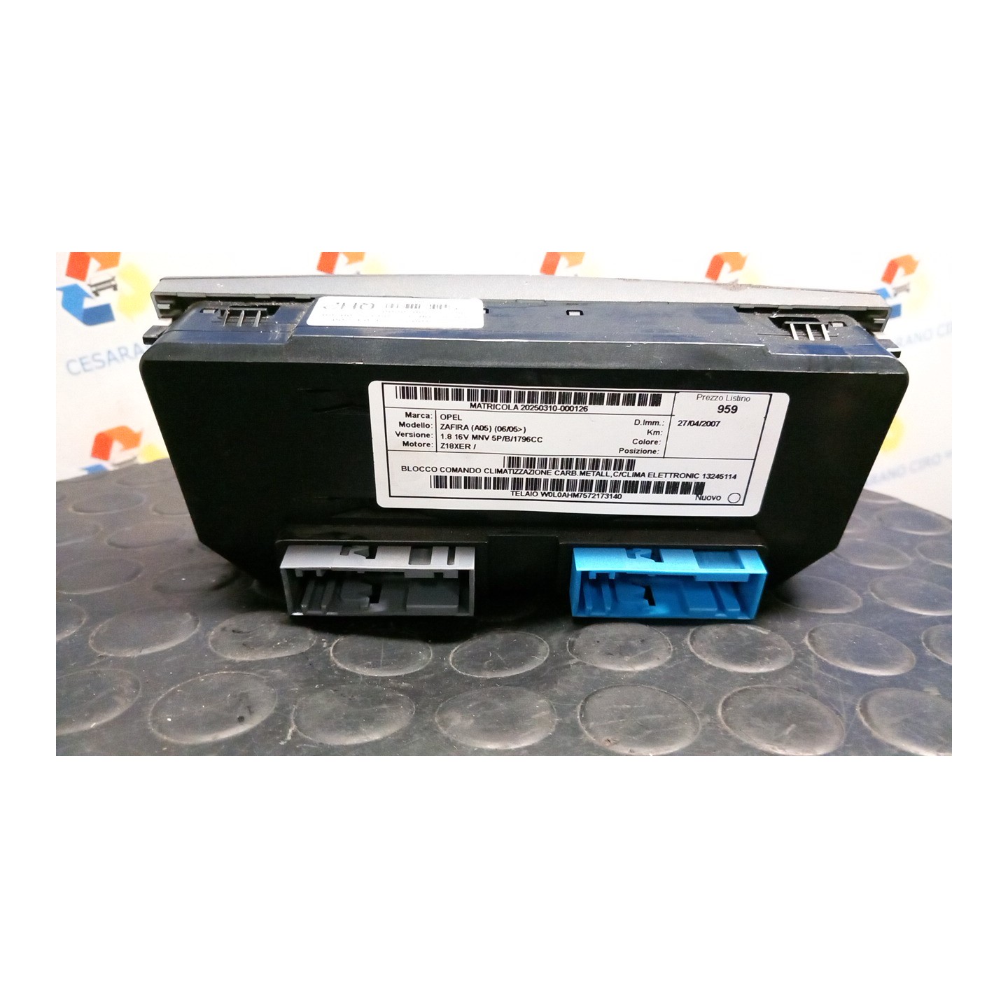 BLOCCO COMANDO CLIMATIZZAZIONE CARB.METALL,C/CLIMA ELETTRONIC 126 OPEL ZAFIRA (A05) (06/05-) Z18XER 13245114